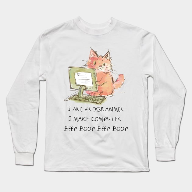 I are Programmer.I make computer Long Sleeve T-Shirt by VeryBadDrawings